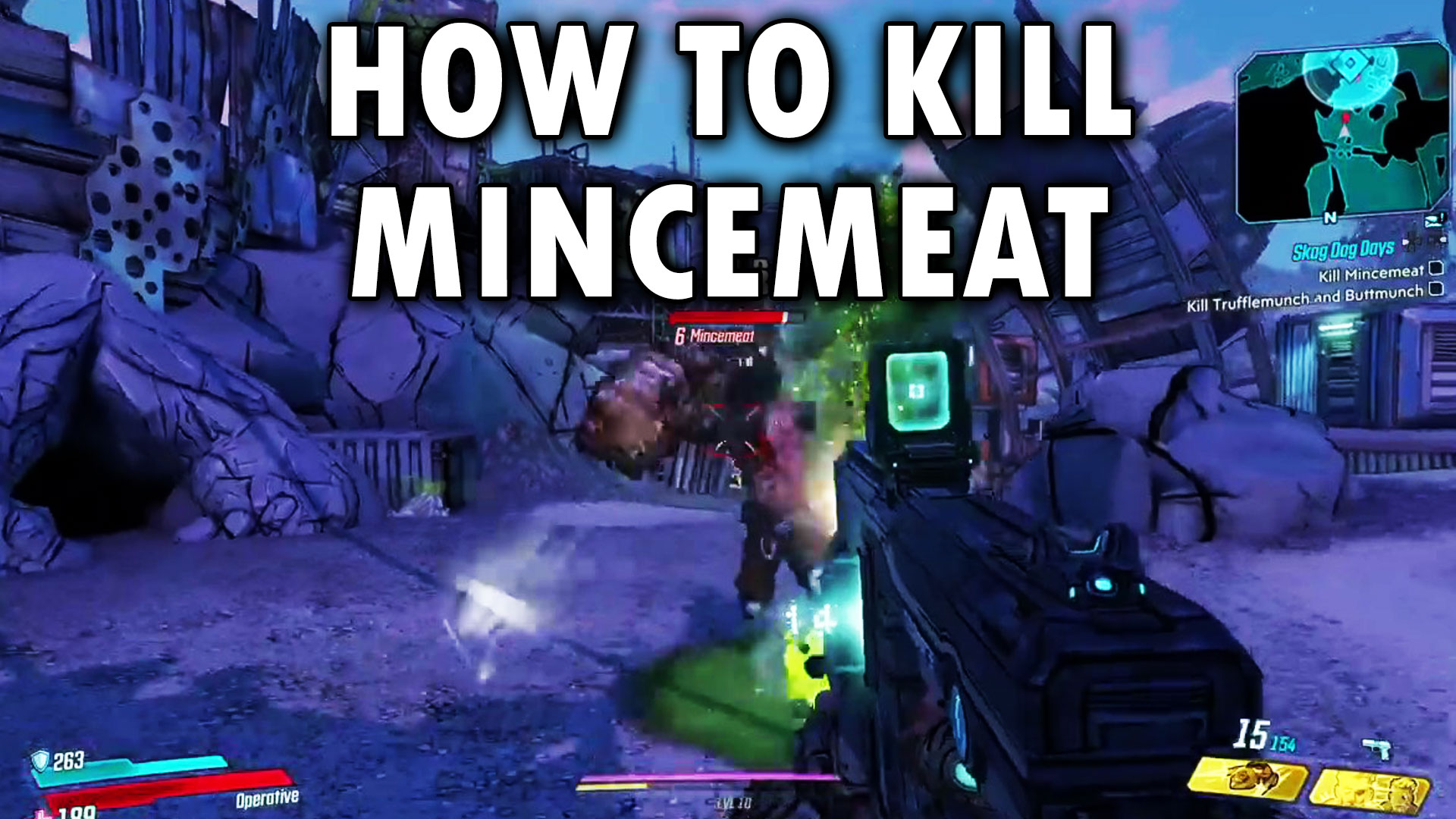 Borderlands 3 How To Kill Mincemeat HOW TO KILL MINCEMEAT