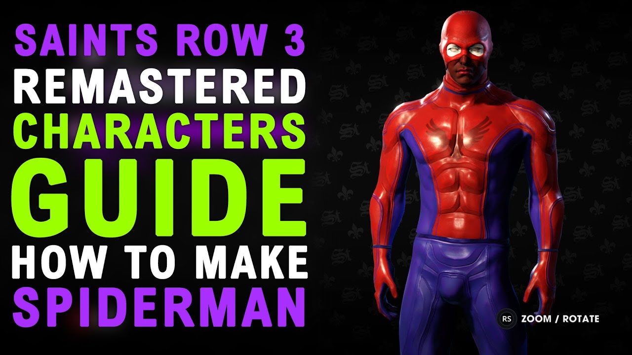Saints Row The Third Remastered How To Make The SPIDERMAN