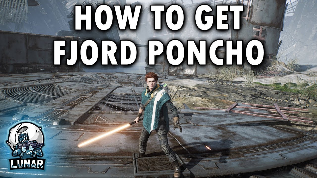 How to Get the Fjord Poncho Star Wars Jedi Fallen Order